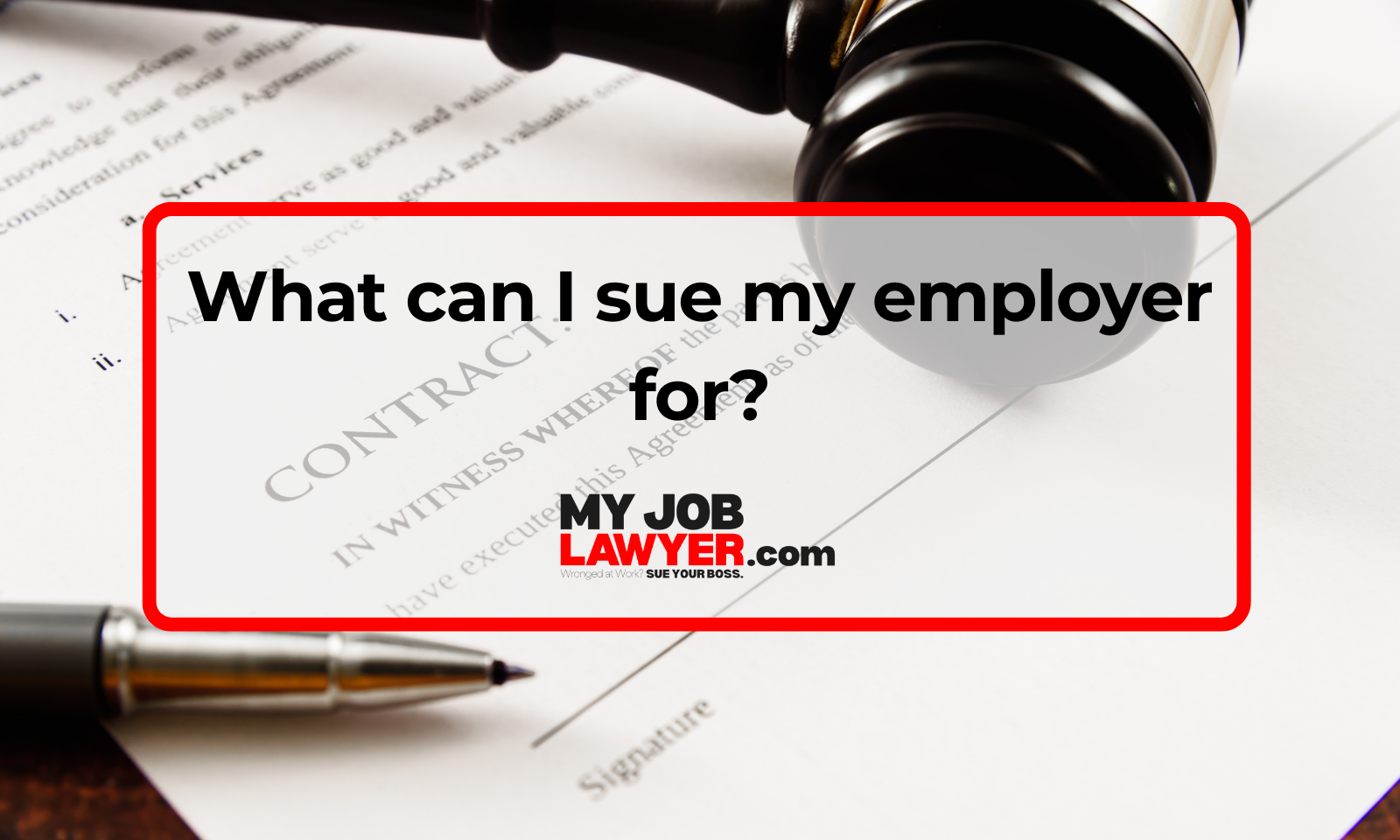 What can I sue my employer for? - My Job Lawyer